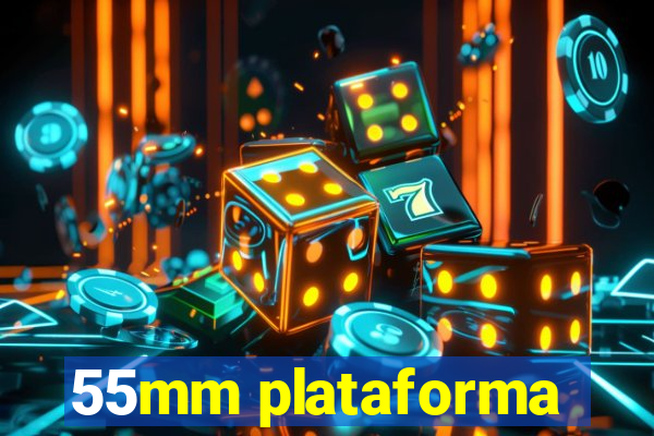 55mm plataforma